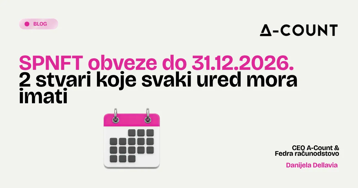 SPNFT obveze do 31.12.2026.: dvije stvari koje svaki ured mora imati